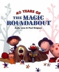 Cover: 40 Years of The Magic Roundabout - Boxtree Ltd