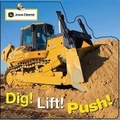 Cover: Dig! Lift! Push! - DK Publishing (Dorling Kindersley)