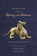 Cover: Luxuriant Gems of the Spring and Autumn - Columbia University Press