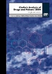 Abbildung von: Clarke's Analysis of Drugs and Poisons - Pharmaceutical Press