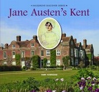 Enlarge image Cover: Jane Austen's Kent - Halsgrove