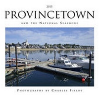 Abbildung von: 2015 Provincetown and the National Seashore Calendar - Fields Publishing