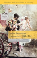 Cover: Italian Sexualities Uncovered, 1789-1914 - Palgrave Macmillan