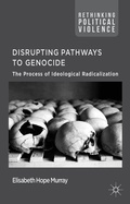 Cover: Disrupting Pathways to Genocide - Palgrave Macmillan