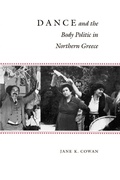 Cover: Dance and the Body Politic in Northern Greece - Princeton University Press