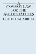 Cover: A Common Law for the Age of Statutes - Harvard University Press