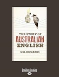 Cover: The Story of Australian English - ReadHowYouWant