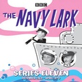 Cover: The Navy Lark: Collected Series 11 - BBC Physical Audio