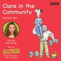 Cover: Clare in the Community: Series 10 - BBC Physical Audio