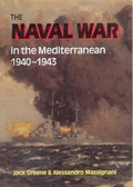 Cover: Naval War in the Mediterranean 1940-1943, The - Chatham Publishing