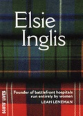 Cover: Elsie Inglis - NMSE - Publishing Ltd
