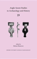 Cover: Anglo-Saxon Studies in Archaeology and History 19 - Oxford University School of Archaeology