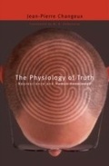 Cover: The Physiology of Truth - The Belknap Press