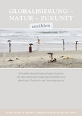 Cover: Globalisierung - Natur - Zukunft erz&auml;hlen - Iudicium