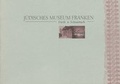 Cover: J&uuml;disches Museum Franken - F&uuml;rth & Schnaittach - J&uuml;disches Museum Franken
