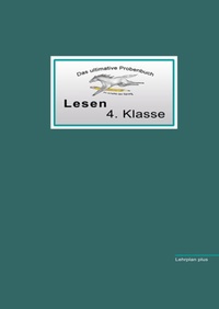 Abbildung von: Das ultimative Probenbuch Lesen 4. Klasse - MaMis Verlag
