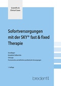 Cover: Sofortversorgung mit der SKY fast & fixed Therapie - bredent medical