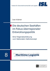 Abbildung von: Die deutschen Seehäfen im Fokus überregionaler Entwicklungspolitik - Peter Lang Verlag