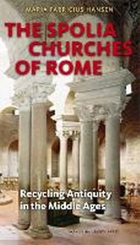 Enlarge image Cover: The Spolia Churches of Rome - Aarhus University Press