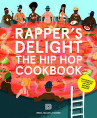 Enlarge image Cover: Rapper's Delight: The Hip Hop Cookbook - Dokument Press
