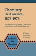Cover: Chemistry in America, 1876-1976 - Kluwer Academic Publishers