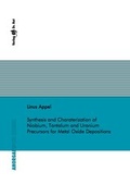 Abbildung von: Synthesis and Characterization of Niobium, Tantalum and Uranium Precursors for Metal Oxide Depositions - Dr. Hut