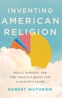 Cover: Inventing American Religion - Oxford University Press Inc