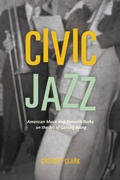 Cover: Civic Jazz - University of Chicago Press