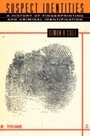 Cover: Suspect Identities - Harvard University Press