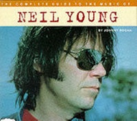 Enlarge image Cover: The Complete Guide to the Music of Neil Young - Omnibus Press