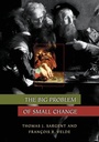 Cover: The Big Problem of Small Change - Princeton University Press