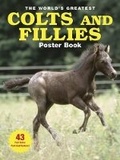 Cover: The World's Greatest Colts and Fillies Poster Book - Voyageur Press