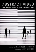 Cover: Abstract Video - University of California Press
