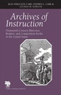 Cover: Archives of Instruction - Southern Illinois University Press