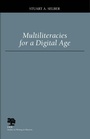Cover: Multiliteracies for a Digital Age - Southern Illinois University Press