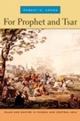 Cover: For Prophet and Tsar - Harvard University Press