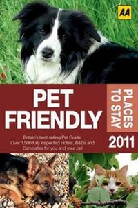 Abbildung von: AA Pet Friendly Places to Stay 2011 - Automobile Association