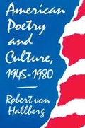 Cover: American Poetry and Culture, 1945-1980 - Harvard University Press