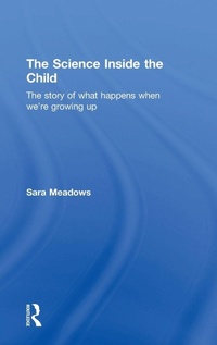 Enlarge image Cover: The Science inside the Child - Routledge