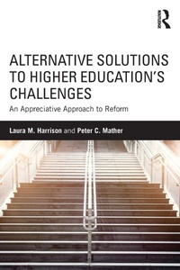 Enlarge image Cover: Alternative Solutions to Higher Education's Challenges - Routledge