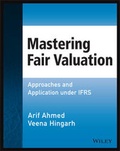 Cover: Mastering Fair Valuation: Approaches and Applicati ons under IFRS - Wiley