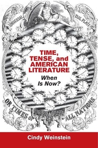 Enlarge image Cover: Time, Tense, and American Literature - Cambridge University Press