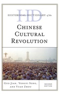 Cover: Historical Dictionary of the Chinese Cultural Revolution - Rowman & Littlefield Publishers