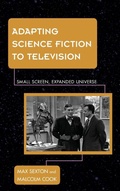 Cover: Adapting Science Fiction to Television - Rowman & Littlefield Publishers