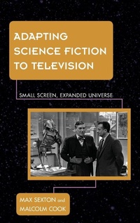 Enlarge image Cover: Adapting Science Fiction to Television - Rowman & Littlefield Publishers