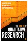 Cover: The How To of Qualitative Research - SAGE Publications Ltd