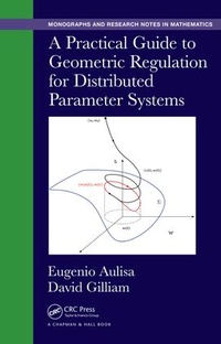 Abbildung von: A Practical Guide to Geometric Regulation for Distributed Parameter Systems - Chapman & Hall/CRC