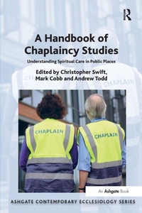 Enlarge image Cover: A Handbook of Chaplaincy Studies - Routledge
