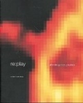 Cover: Re: Play, The Ultimate Games Graphic - Laurence King Publishing