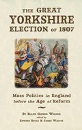 Cover: The Great Yorkshire Election of 1807 - Carnegie Publishing Ltd